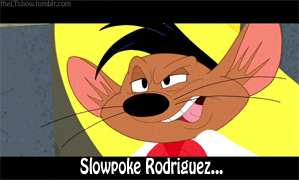 Speedy gonzales slowpoke rodriguez tlts GIF.