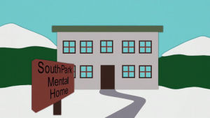 mental hospital,day,south park,outside,south park mental home