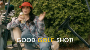 golf,golf cart,schitts creek,stevie budd,funny,comedy,beer,drink,applause,clap,humour,cbc,canadian,schittscreek,well done,stevie,emily hampshire,hole in one,good shot,good golf shot