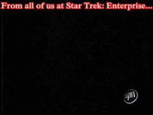 enterprise,bries,star trek enterprise,thanks doug honey for posting that,i have literally never seen something and thought to myself i have to that so quickly,poor video quality and all