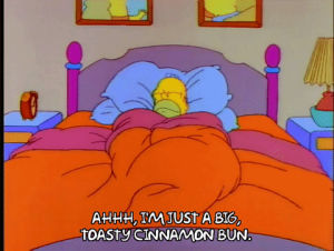 tired,cozy,im just a big toasty cinnamon bun,sleep,bedroom,morning,homer simpson,season 4,episode 3,dreams,4x03
