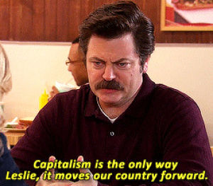 ron swanson,parks and recreation,parks and rec,made by me,nick offerman,explaining,plus1000,me parks and rec,it moves our country forward,capitalism is the only way leslie