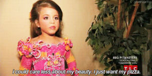 toddlers and tiaras,pizza,beauty,kid,tlc