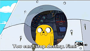 adventure time,destiny,jake the dog,this weeks life lesson