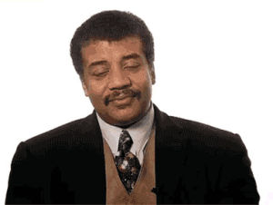 reaction,idk,unimpressed,whatever,i dont know,best,badass,neil degrasse tyson,speechless,let it go,cant,uhhh,we got a badass over here,i dont even