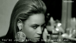 girl,beyonce,boy,crying,dont,understand