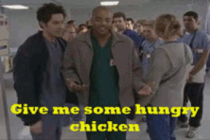 hungry,chicken,scrubs
