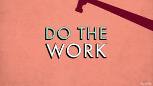 typography,do work,animation,lettering,advice,do the work