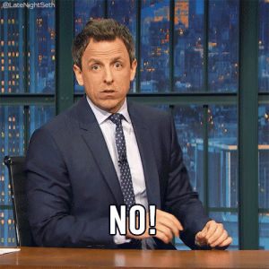 absolutely not,no,seth meyers,late night with seth meyers,lnsm