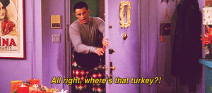 hungry,friends,thanksgiving,turkey,joey