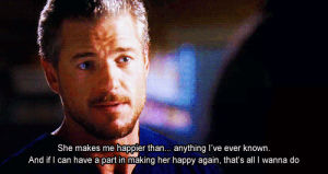 mark sloan,chyler leigh,love,greys anatomy,eric dane,lexie grey,she makes me happy,she makes me happier than anything ive ever known,if i can have a part in making her happy again thats all i wanna do