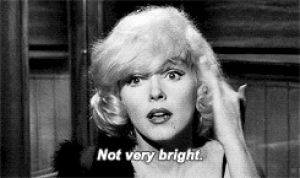 idgaf,not very bright,marilyn monroe,funny s,funny,best,lmao,idk,lmfao,funniest,idc,love this,funny blog,best actress,funny posts,funniest s,best actress ever,teacher problems