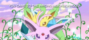 pokemon,meme,wrong,neighborhood,threaten