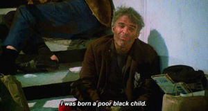 i was born a poor black child,steve martin,the jerk,gtkmm