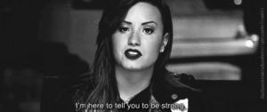 be strong,demi lovato,strong,recovery,black and white