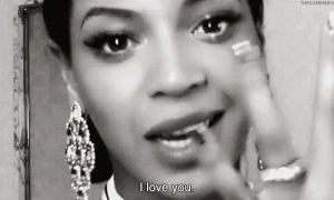 love,beyonce,i love you,beyonce knowles,queen bey