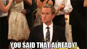 reaction,how i met your mother,himym,neil patrick harris,barney stinson,you said that,you said that already