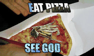 pizza,god,eye,eat,make,glitchy,tripped,tiedye