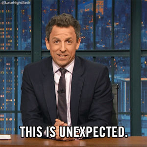 surprised,seth meyers,unexpected,late night with seth meyers,lnsm,this is unexpected