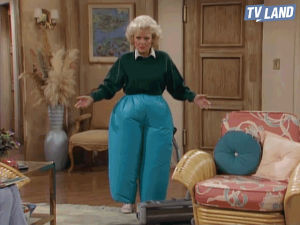 golden girls,rose nylund,betty white,the golden girls,inflatable pants,funny,pants,vacuum,girl pants
