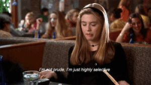 high standards,selective,clueless,alicia silverstone,not prude