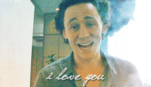 tom hiddleston,thomas william hiddleston,i love you,hiddles,hiddlestoners