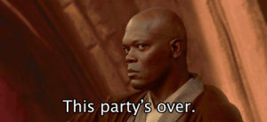 mace windu,movies,movie,star wars,samuel l jackson,the party is over,partys over