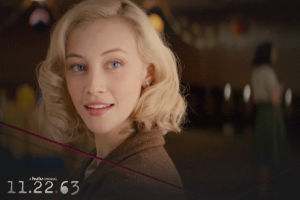 112263,sarah gadon,stephen king,that moment when,tv,love,hulu,james franco,time travel,attraction,you shouldnt be here