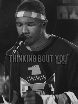 frank ocean,thinking about you,cute,performance