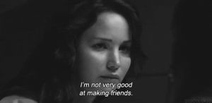 katniss everdeen,movie,film,friends,life,friend,quote,the hunger games,quotes,movie quotes,life quotes,film quote,jenifer lawrence,citat,citati,making friends,water in eyes,viscoelasticity,the hunger games catching fire