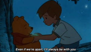 together,pooh,winnie the pooh,christopher robin,inspiration,love,karma,motivation,always,ill always be with you,ifindkarma