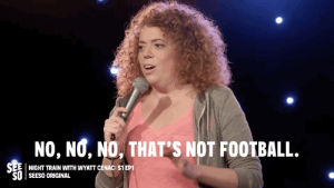 michelle wolf,football,soccer,seeso,cfw,stand up