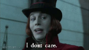 unimpressed,johnny depp,whatever,who cares,willy wonka,i dont care,idgaf,dont care,idc