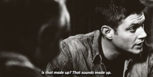 dean winchester,that sounds made up,reaction,black and white,supernatural,queue,jensen ackles,spn,reaction s,dean,yourreactions,made up,is that made up