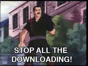 stop all the downloading,security,gi joe,nsa,computer,download,psa,downloading
