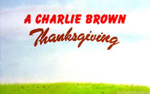 charlie brown,a charlie brown thanksgiving,happy thanksgiving,charlie brown thanksgiving,peanuts