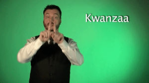 kwanzaa,sign with robert,sign language,asl,american sign language
