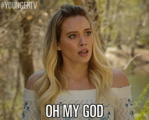 hilary duff,oh my god,kelsey peters,omg,tv land,tvland,younger,youngertv,tvl,younger tv