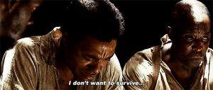 12 years a slave,chiwetel ejiofor,solomon northup,i dont want to survive