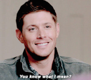 dean winchester,jensen ackles,you know what i mean,reaction,supernatural,queue,spn,reaction s,yourreactions