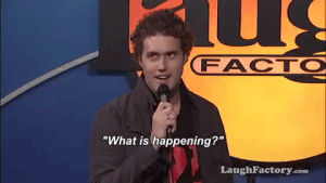 confused,huh,stand up,disbelief,laugh factory,tjmiller