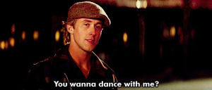 ryan gosling,dance,rachel mcadams,the notebook,mcgosling,dance with me,you wanna dance with me