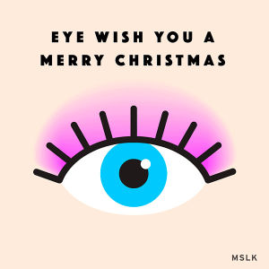 holiday pun,lashes,beauty,makeup,eye,holidays,sassy,sass,wish,mascara,eye shadow,gifgiving,mslk,holiday