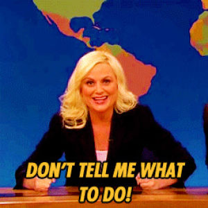 dont tell me what to do,snl,saturday night live,amy poehler,weekend update,shero,personal hero