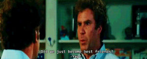 stepbrothers,did we just become best friends,best friends