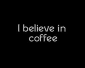 coffee,quotes,funny,cafeine