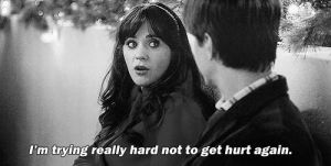 movie,tumblr,quote,new girl,black,scared,white,heart,zooey deschanel,get,upset,typography,hurt,scene,fear,not,try,cover,clumsy,protect,injured