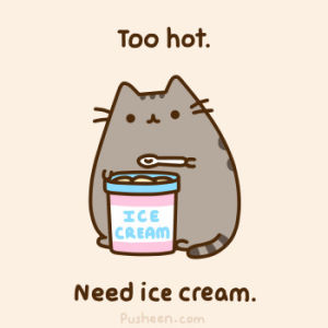 pusheen,hot,kitten,fat,ice cream,need,yum,yummy,too hot