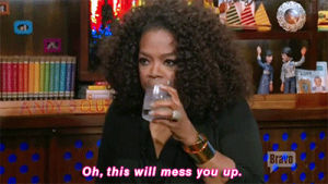 alcohol,bravo,oprah,booze,oprah winfrey,andy cohen,wwhl,bravo tv,watch what happens live,this will mess you up