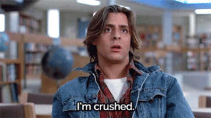 sarcasm,reactions,ouch,comeback,the breakfast club,sarcastic,judd nelson,harsh,youve got nothing,im crushed,crush